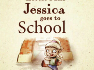 Little Miss Jessica Goes to School
